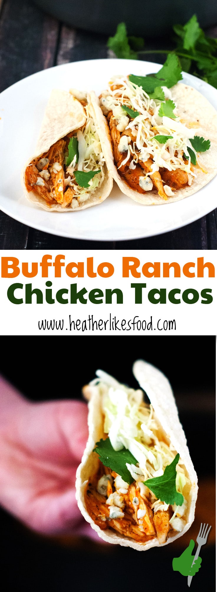 Buffalo Ranch Chicken Tacos | heatherlikesfood.com