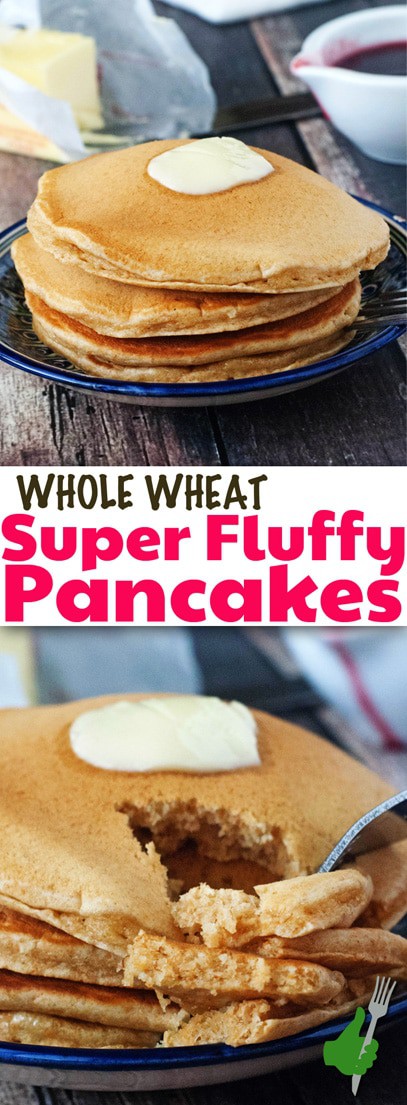 Super Fluffy Whole Wheat Pancakes