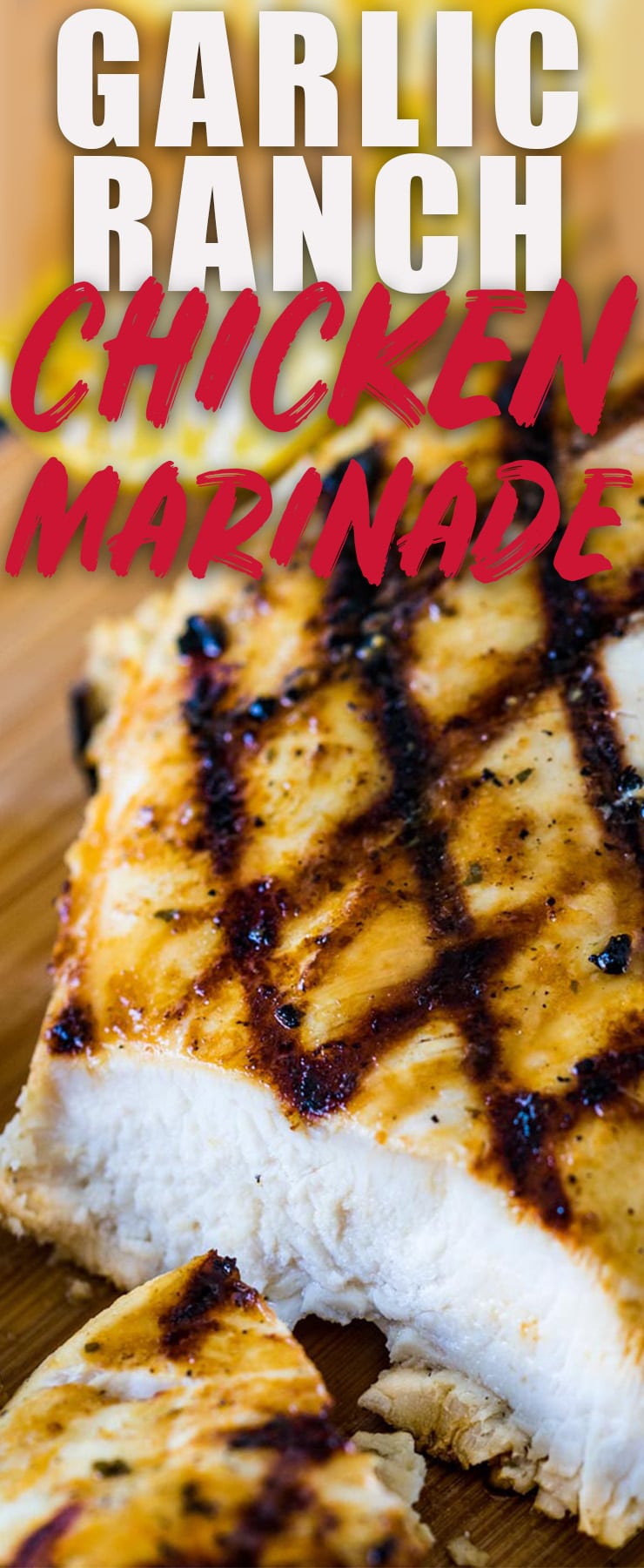 The Best Garlic Ranch Chicken Marinade easy and delicious!