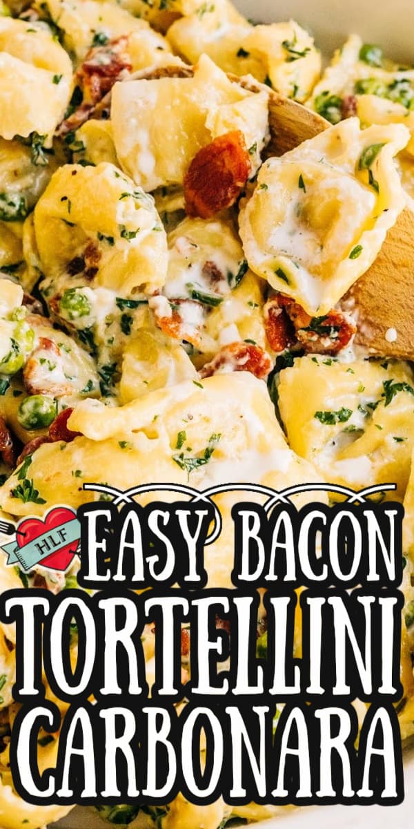 Easy Tortellini Bacon Carbonara Heather Likes Food